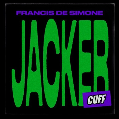 Francis De Simone - Jacker [CUFF207]